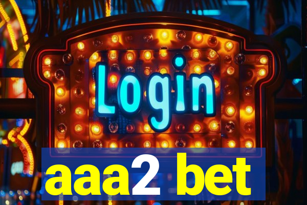 aaa2 bet